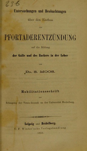 Cover for Untersuchungen und Beobachtungen ©ơber den Einfluss der Pfortaderentz©ơndung auf die Bildung der Galle und des Zuckers in der Leber