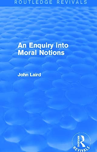 Cover for Enquiry into Moral Notions (Routledge Revivals)