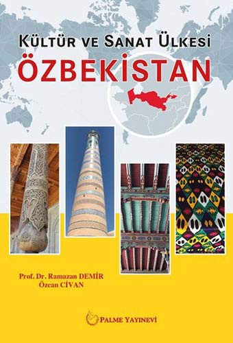 Cover for Kültür ve Sanat Ülkesi Özbekistan