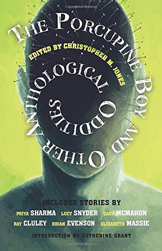 Cover for The Porcupine Boy and Other Anthological Oddities