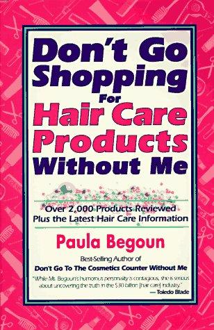 Cover for Don't go shopping for hair care products without me