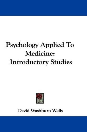 Cover for Psychology Applied To Medicine