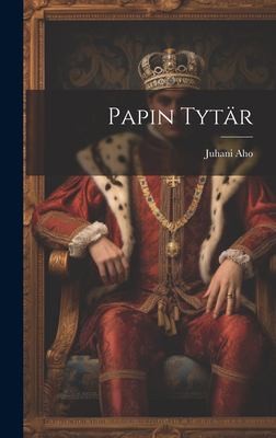 Cover for Papin Tytär