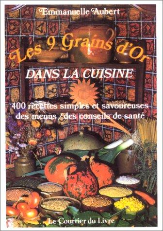 Cover for Les 9 Grains d'or dans la cuisine 
