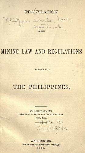 Cover for Translation of the mining law and regulations in force in the Philippines.