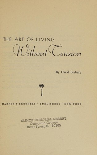 Cover for The art of living without tension.