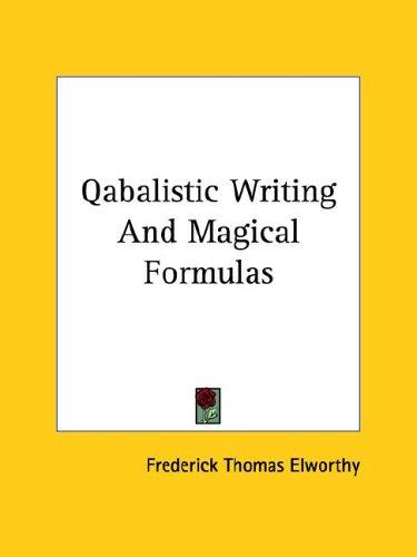Cover for Qabalistic Writing And Magical Formulas