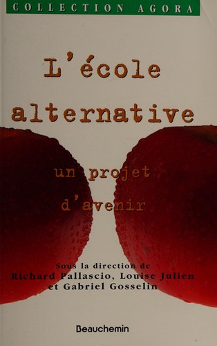 Cover for L'école alternative, un projet d'avenir