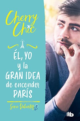 Cover for Él, yo y la gran idea de encender París