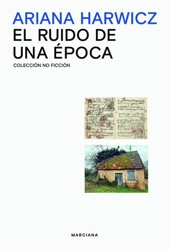 Cover for El ruido de una época