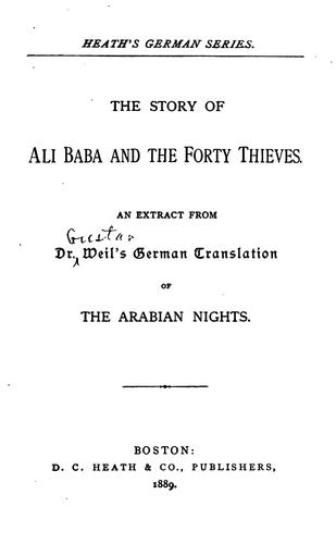 Cover for The Story of Ali Baba & the Forty Thieves: An Extract from Dr. Weil's German Translation of the ...