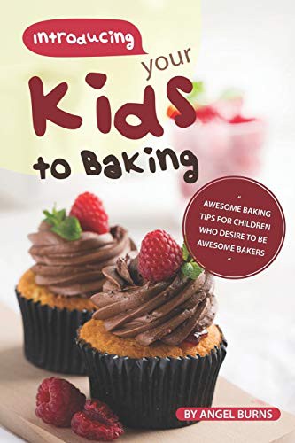 Cover for Introducing your Kids to Baking
