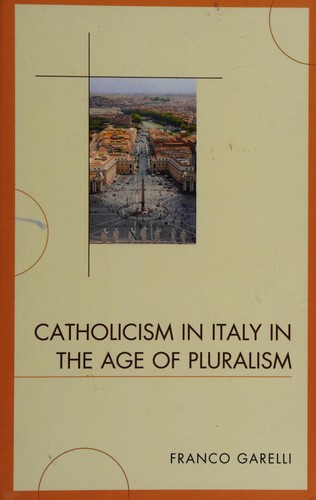 Cover for Catholicism in Italy in the age of pluralism