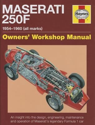Cover for Maserati 250f Manual An Insight Into Owning Racing And Maintaining The Classic Frontengined Formula 1 Car