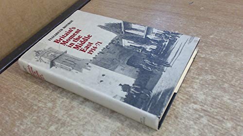 Cover for Britain's moment in the Middle East, 1914-1971