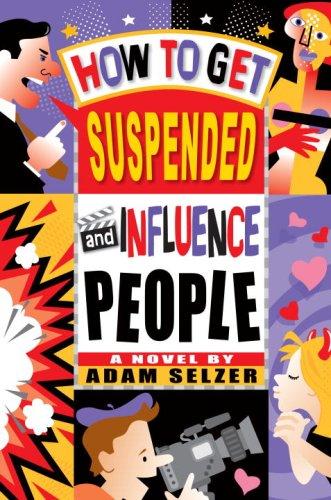 Cover for How to Get Suspended and Influence People