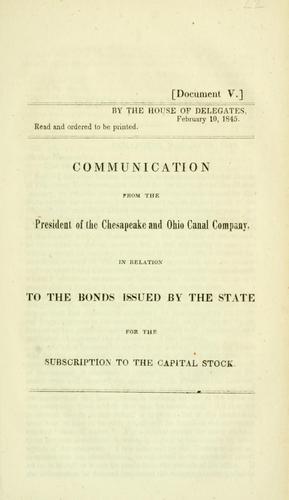 Cover for Communication from the president of the Chesapeake and Ohio Canal Company, in relation to the bonds issued by the state for the subscription to the capital stock.