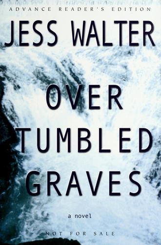 Cover for Over tumbled graves