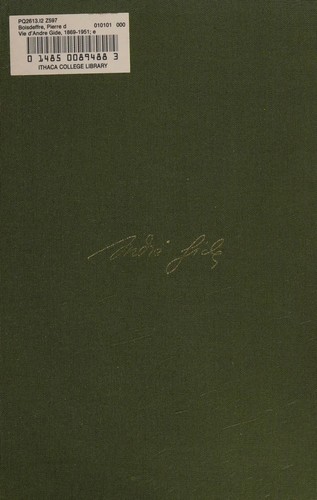 Cover for Vie D'Andre Gide 1869-1951 Essai de Biographie Critique I. Andre Gide avant la fondation de la Nouvelle Revue Francaise [1869-1909]