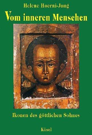 Cover for Vom inneren Menschen. Ikonen des göttlichen Sohnes.
