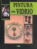Cover for Pintura Sobre Vidrio (Secretos)