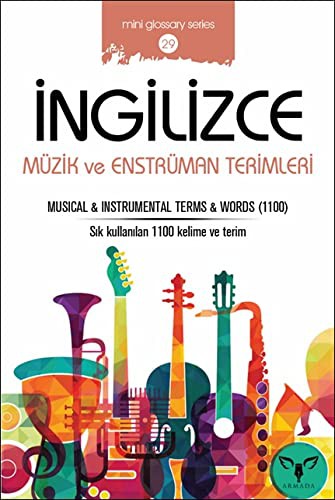 Cover for Ingilizce Müzik ve Enstrüman Terimleri; Musical - Instrumentel Terms - Words