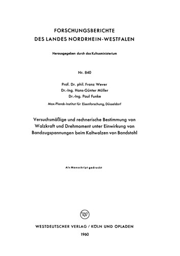 Cover for Versuchsmäßige und rechnerische Bestimmung von Walzkraft und Drehmoment unter Einwirkung von Bandzugspannungen beim Kaltwalzen von Bandstahl