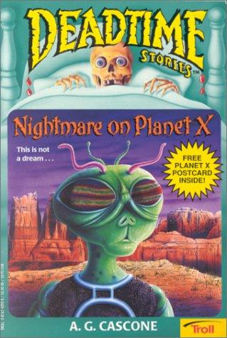 Cover for Nightmare on Planet X (Deadtime Stories , No 11)