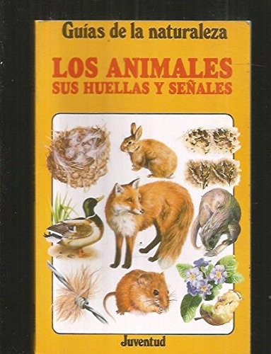 Cover for Los Animales Sus Huellas y Seales