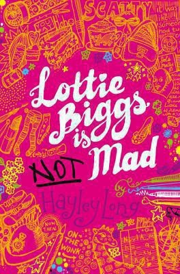 Cover for Lottie Biggs Is Not Mad