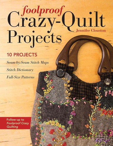 Cover for Foolproof Crazy-Quilt Projects