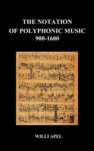 Cover for The Notation of Polyphonic Music 900 1600