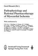 Cover for Pathophysiology and Rational Pharmacotherapy of Myocardial Ischemia