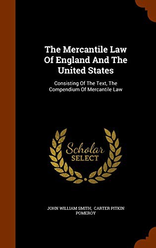 Cover for The Mercantile Law Of England And The United States