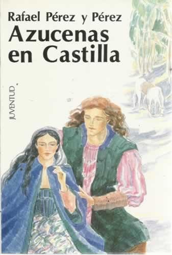 Cover for Azucenas en Castilla