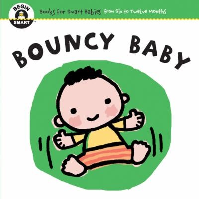 Cover for Bouncy Baby
            
                Begin Smart