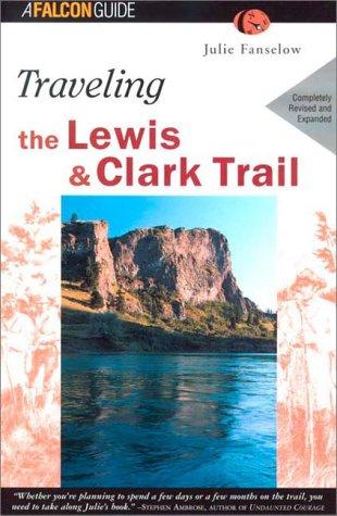 Cover for Traveling the Lewis & Clark Trail