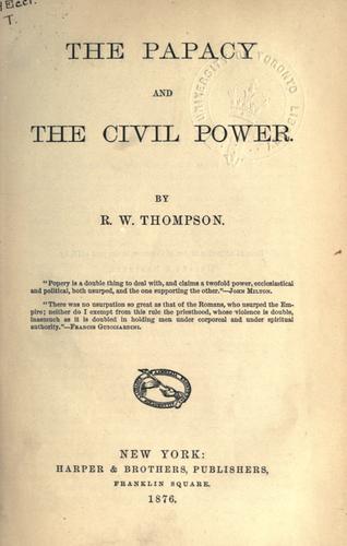 Cover for The papacy and the civil power.