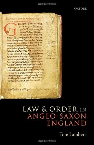 Cover for Law and Order in Anglo-Saxon England
