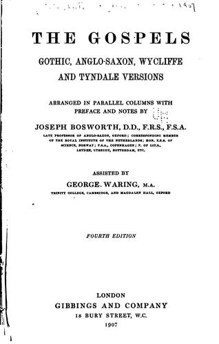 Cover for The Gospels: Gothic, Anglo-Saxon, Wycliffe and Tyndale Versions Arranged in Parallel Columns ...