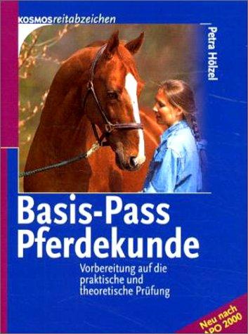 Cover for Basis- Pass Pferdekunde. Vorbereitung auf die praktische und theoretische Prüfung.