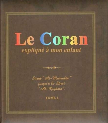 Cover for Le Coran expliqué à mon enfant