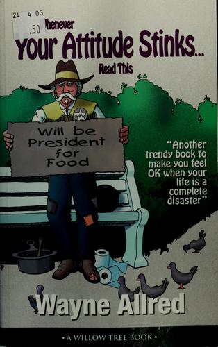 Cover for Whenever your attitude stinks ...
