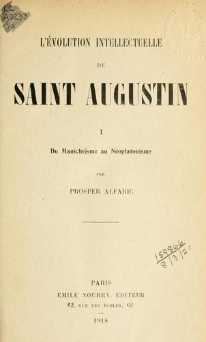Cover for évolution intellectuelle de saint Augustin.