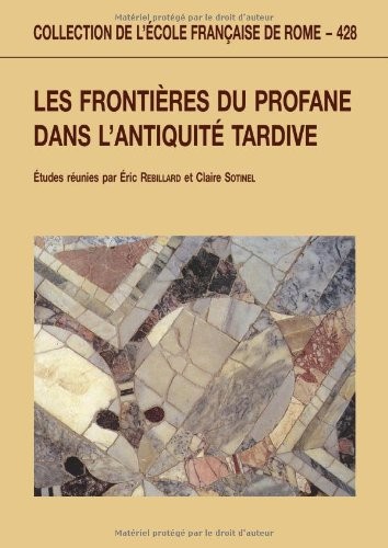 Cover for Les frontières du profane dans l'antiquité tardive