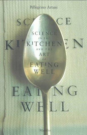 Cover for Science in the Kitchen and the Art of Eating Well