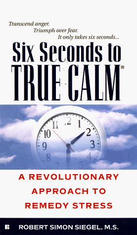 Cover for Six Seconds to True Calm