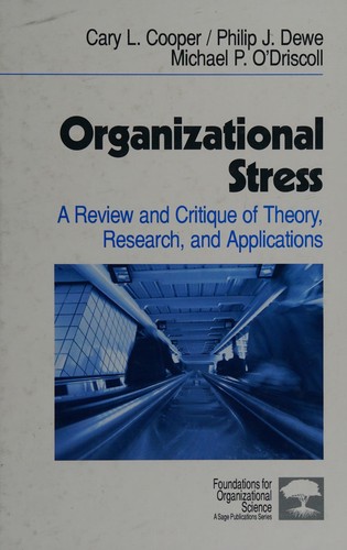 Cover for Organizational stress : a review and critique of theory, research, and applications