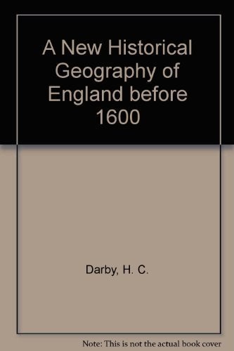 Cover for A new historical geography of England before 1600