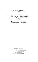 Cover for The soft vengeance of a freedom fighter